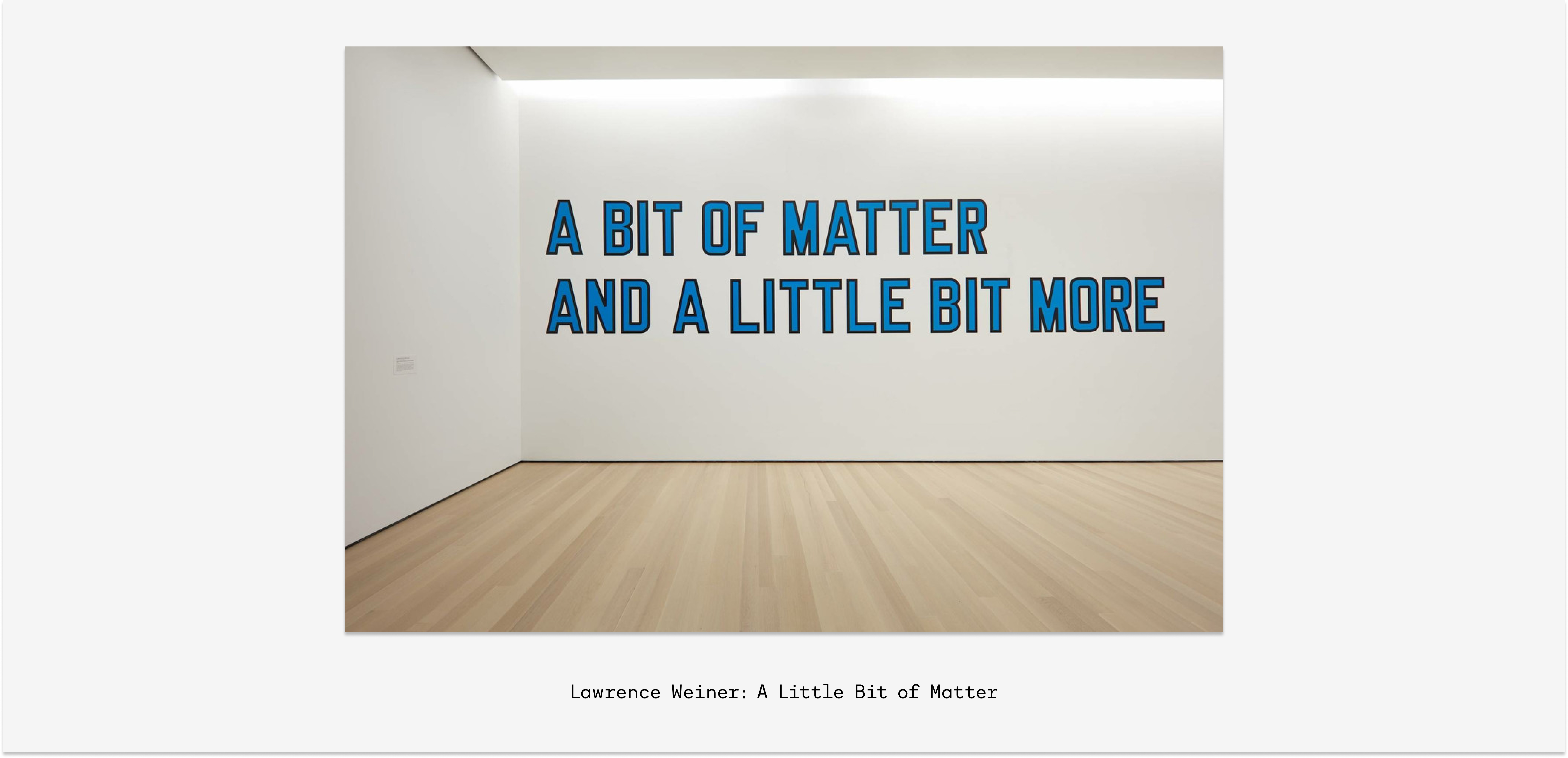 Lawrence Weiner – A Little Bit of Matter.jpg