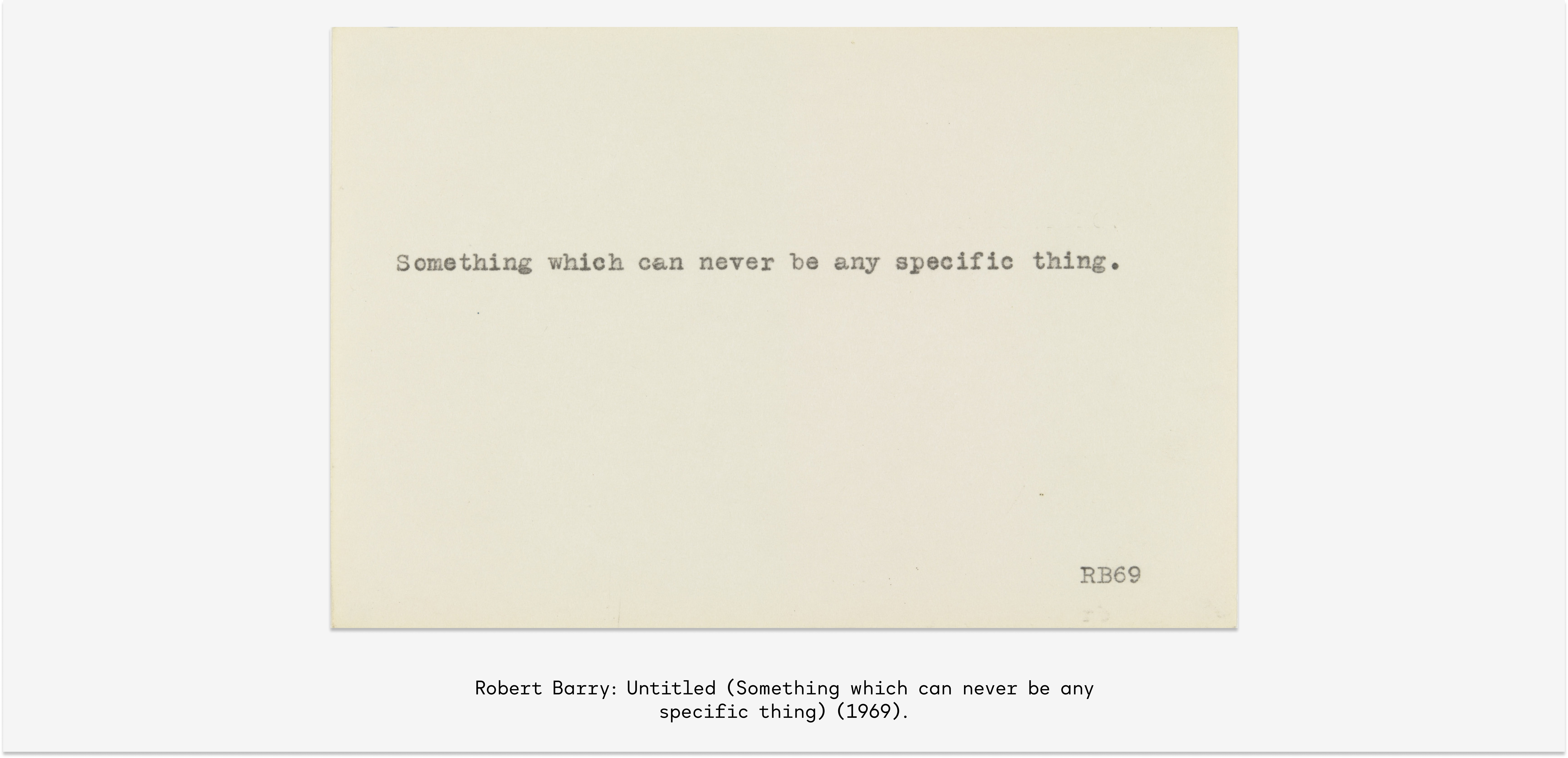 Robert Barry_ Untitled (Something which can never be any specific thing) (1969).jpg